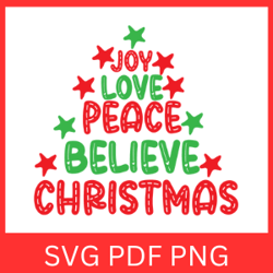 Joy Love Peace Believe Christmas Svg,Love Hope Peace Joy Svg, Merry Christmas SVG,Christmas Vibes Svg,Believe Christmas