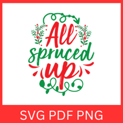 All Spruced Up Svg, Merry Vibes Svg, Cute Christmas Design, Trendy Christmas Svg, Christmas Spruce Svg, Retro Spruce