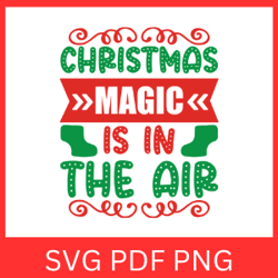 Christmas Is In The Air Svg, Christmas Design, Christmas Cricut, Is in the Air Svg, Festive Season Svg, Winter Vibes Svg