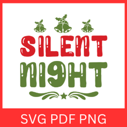 Silent Night Svg, Holy Night SVG, Christmas Quote Svg, Merry Christmas Svg, Christmas Design Svg, Christmas Clip Art