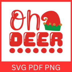 Oh Deer Svg, Christmas, Kids Christmas Svg, Oh Deer Cut File, Merry Christmas Deer Svg, Christmas Deer Svg, Deer Svg