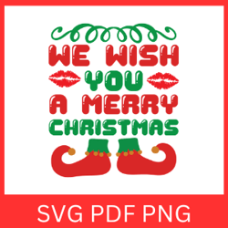 We Wish You A Merry Christmas Svg, Christmas Saying Svg, Winter Holiday SVG, Merry Christmas Svg, Trendy Christmas Svg