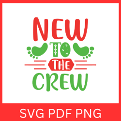 New To The Crew Svg, Cousin Crew Svg, Cousin Tribe Svg, Hello World Svg, New Baby Svg, Newborn Svg, New to Our Crew Svg