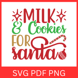 Milk and Cookies For Santa Svg, Santa Svg, Christmas Svg, Holiday Quote, Kids Christmas Svg, Santa Holiday Svg