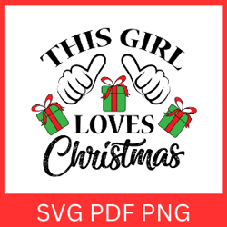This Girl Loves Christmas Svg,Christmas Design,Merry Christmas Svg,Loves Christmas Svg,Quote Christmas, Girl Loves Xmas