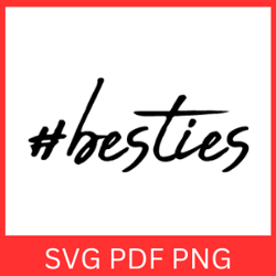 Hashtag Besties Svg, Best Friends SVG, Besties SVG, Bestie SVG Clipart, Bffs Svg, Besties With Hashtag Svg, Friends Svg