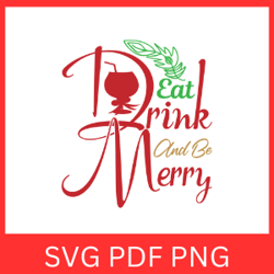 Eat Drink and Be Merry SVG, Baking Svg, Christmas Svg, Merry Christmas Svg, Winter Svg, Christmas Vibe Svg