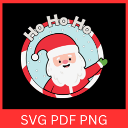 HO HO HO Svg, Christmas Design, Santa SVG,Funny Christmas SVG, Santa Saying Svg, Ho Ho Ho Santa Svg