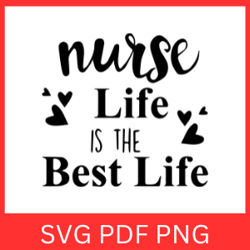 Nurse Life Is The Best Life Svg, Nurse Svg, Nurse Mode Svg, Health Life Svg, Best Nurse Svg, Nurse Quote Svg, Best Life