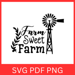 Farm Sweet Farm Svg, Farm Life SVG, Farming SVG, Farm SVG, Farm Animal Svg, Farmer Svg, Farm Sign Svg, Farm Sweet