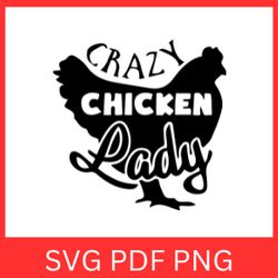 Crazy Chicken Lady Svg, Farm Life SVG, Chicken Svg, Chicken Clip Art, Chicken Lover, Funny Crazy Chicken Svg