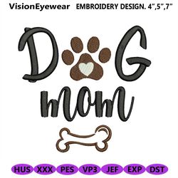 Dog Mom Embroidery Design, Pet Mother's Day Machine Embroide, 5
