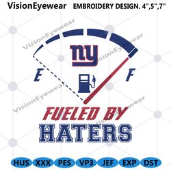 Digital Fueled By Haters New York Giants Embroidery Design File