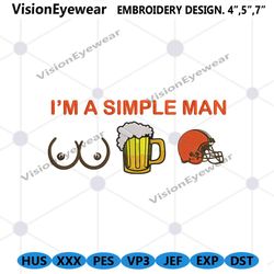 Im A Simple Man Cleveland Browns Embroidery Design File Png