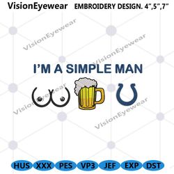 Im A Simple Man Indianapolis Colts Embroidery Design File Png