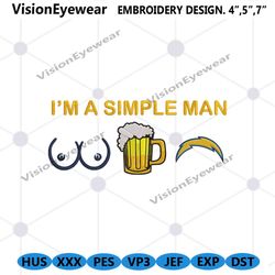 Im A Simple Man Los Angeles Chargers Embroidery Design File Png