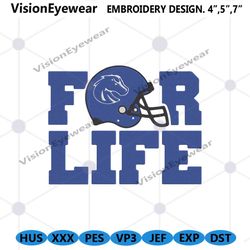 Boise State Broncos For Life Embroidery Download File,Boise States Broncos Logo NCAA Embroidery