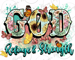 God is my refugee and strength png sublimation design download, Christian png, Religious png, Faith png, western png des