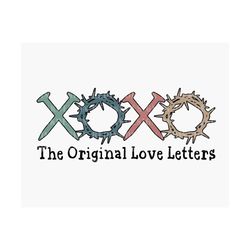 XOXO The Original Love Letters SVG, Xoxo Svg, Xoxo Easter Svg, True Story Svg 1