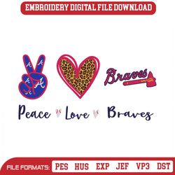 Peace Love Braves Embroidery Designs File, Atlanta Braves