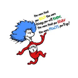 The More That You Read The More Things You Will Know Svg, Dr Seuss Svg, Thing 1 Dr Seuss, Miss Thing Svg, Dr Seuss png