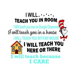 I Will Teach You In Room Svg, Trending Svg, Dr Seuss Svg, Thing Svg, Cat In Hat Svg, Catinthehat Svg, Thelorax Svg