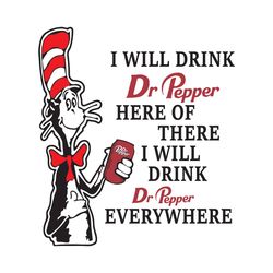 I Will Drink Dr Pepper Here Or There Svg, Dr Seuss Svg, Dr Pepper Svg, Dr Pepper Cat Svg, Seuss Svg, Dr Seuss Cat