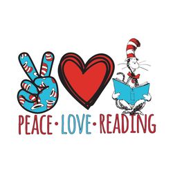 Peace Love Reading Svg, Dr Seuss Svg, Seuss Svg, Love Reading Svg, Reading Svg, Dr Seuss Cat, Peace Love Svg, Dr Seuss