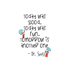 Today Was Good Today Was Fun Svg, Dr Seuss Svg, Dr Seuss Book Svg, Dr Seuss Story Book, The Lorax Svg, Lorax Svg