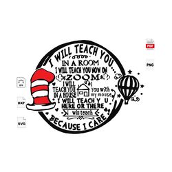 I Will Teach You Now On Zoom, School Gift Svg, Teacher, Teacher Svg, Dr Seuss Hat, Teacher Gifts, Gift For Teacher png