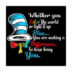 Whether YouTrending Svg, Dr Seuss Svg, Thing Svg, Cat In Hat Svg, Catinthehat Svg, Thelorax Svg, Dr Seuss Quotes Svg, Lo