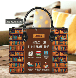 Things I Do In My Spare Time Personalized Leather Bag, Personalized Gifts, Gift for Her, Gift For Love