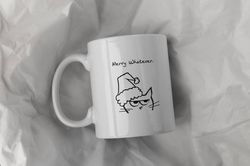 merry whatever funny christmas cat ceramic mug 11oz, 15 oz mug, funny coffee mug