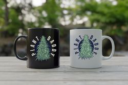 Cannabis Grower Coffee Mug, Plant Daddy, Stoner Gifts for him