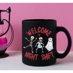 Welcome To Nightshift Ceramic Mug, Night Nurse Coffee Mug, Hospital Night Shift Coffee Cup