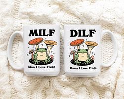 Couples Frog Coffee Mug, Man I Love Frogs Milf Dilf Cup, Frog Lover Girlfriend Boyfriend Gift Idea, Cottagecore Mushroom