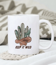 Keep It Wild Mug, Western Mug Design, Western Mug, Gift For Her, Gift for Him
