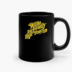 Willie And Family Live Tour 79 Ceramic Mug, Funny Coffee Mug, Custom Coffee Mug