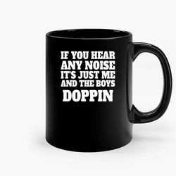 if you hear any noise ceramic mug, funny coffee mug, game quote mug, gift for her, gifts for him