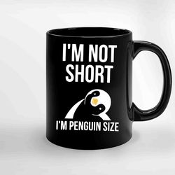 Im Not Short Im Penguin Ceramic Mug, Funny Coffee Mug, Game Quote Mug, Gift For Her, Gifts For Him