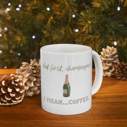 But First Champagne, Champagne Lover Gift Idea, Champagne Mug