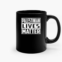 Palestinian Lives Matter Ceramic Mug, Funny Coffee Mug, Gift Mug