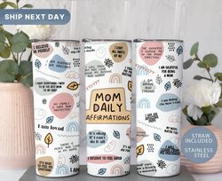 Mom Daily Affirmations Tumbler, Cute Mom Gifts For Mothers Day, Mom Affirmations Tumbler
