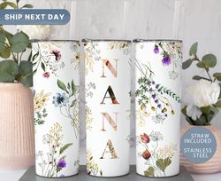 Nana Floral Tumbler, Mothers Day Tumbler, Floral Mothers Day Gifts For Nana