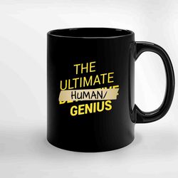 Ultimate Human Slash Genius Ceramic Mug, Funny Coffee Mug, Custom Coffee Mug