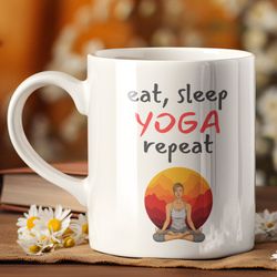 Yoga Ceramic Mug 11oz, Eat Sleep Yoga Repeat, Funny Mug
