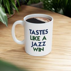 Tastes Like A Jazz Win Basketball Mug, Utah Jazz White Glossy Mug, Perfect Gift Idea Funny NBA Gift Sport Themed Mug