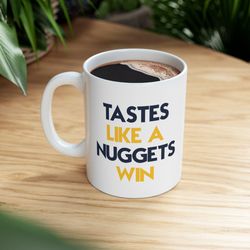 Tastes Like A Nuggets Win Basketball Mug, Denver Nuggets White Glossy Mug, Perfect Gift Idea Funny NBA Gift Sport