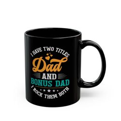 Fathers Day Gift, Bonus Dad Gift, Best Step Dad Mug, Funny Stepdad Gift, Funny Stepdad Mug, Bonus Dad Coffee Mug
