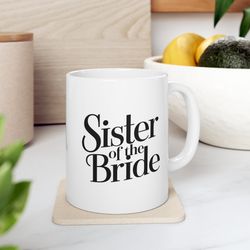 Sister Of The Bride Mug